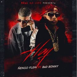 Hoy - Ñengo Flow ft. Bad Bunny