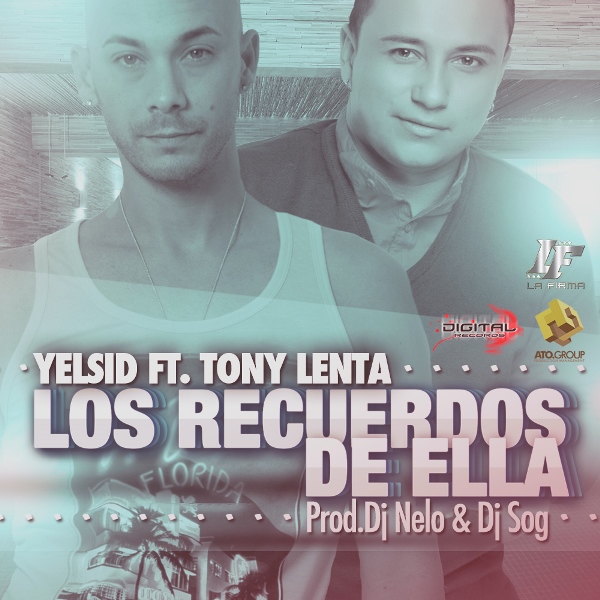 Los Recuerdos de Ella - Yelsid ft. Tony Lenta