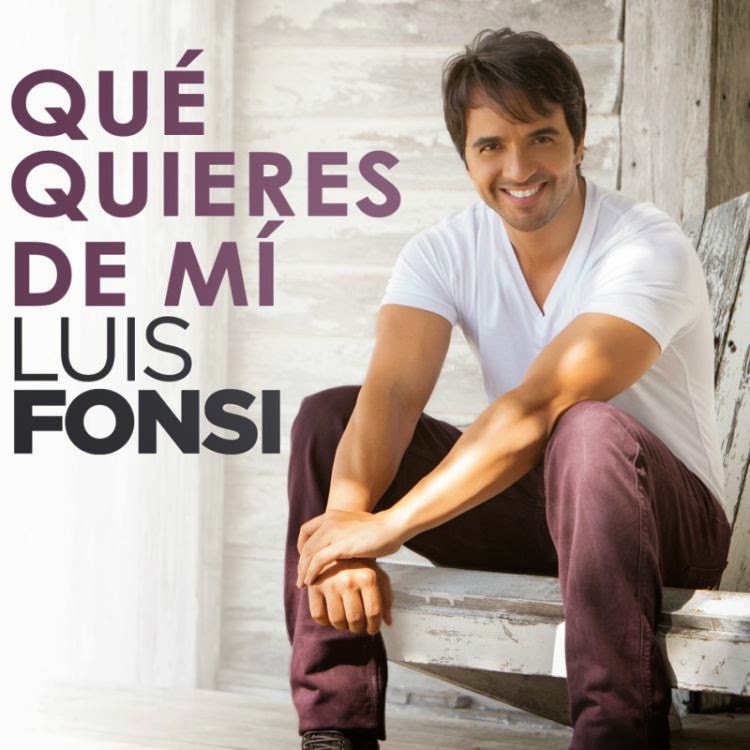 Que Quieres de Mi - Luis Fonsi