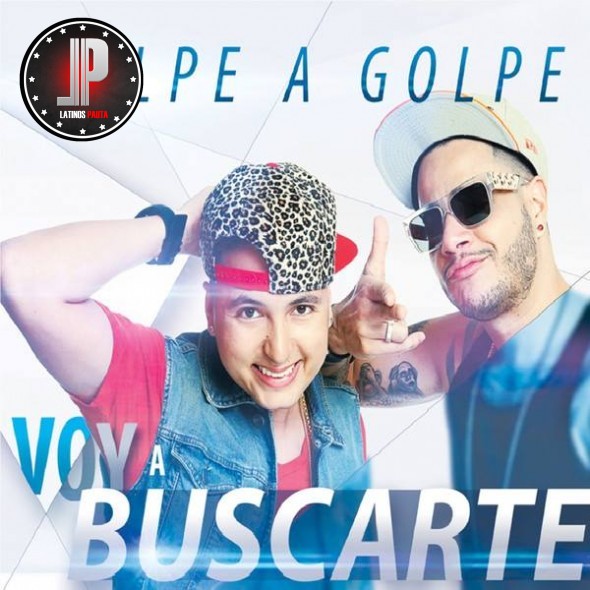 Voy A Buscarte - Golpe A Golpe